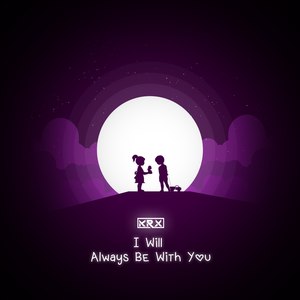 i will always be with you