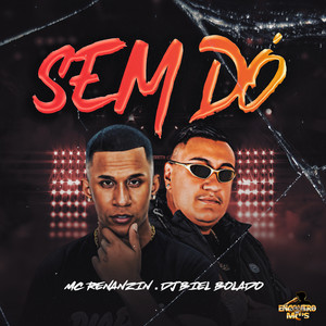 MC Renanzin - Sem Dó (Explicit)