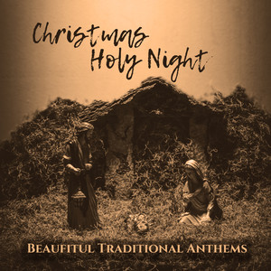 Christmas Holy Night Beaufitul Traditional Anthems