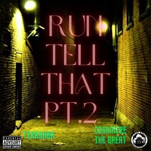 Run Tell That, Pt. 2 (feat. Cashmere the Great) (Explicit)