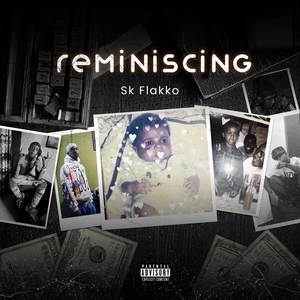 REMINISCING (Explicit)