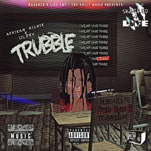 Trubblee Vol.1 (Explicit)