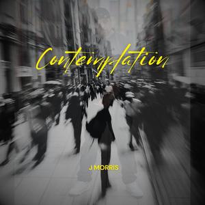 J Morris - Contemplation