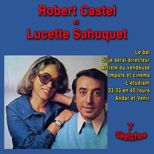 Robert Castel et Lucette Sahuquet (7 sketches)