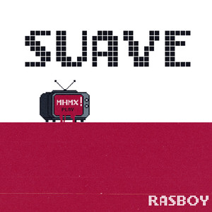 Suave (Explicit)