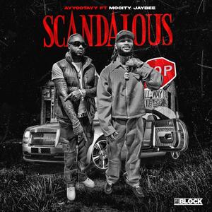 Scandalous (feat. Mocity Jaybee) [Explicit]