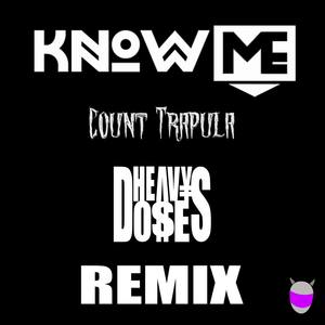 Know Me (HeavyDoses Remix)