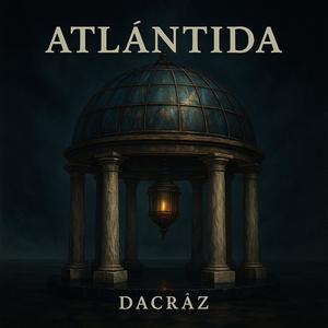 Dacráz - Atlántida