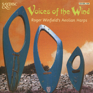 Voices of the Wind - Roger Winfield's Aeolian Harps