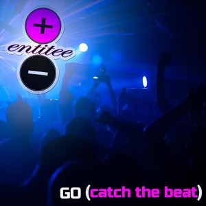 Go (Catch the Beat)