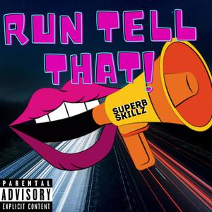 Run Tell That (Explicit)