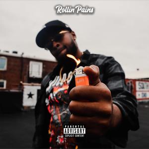Rollin Pains (Explicit)