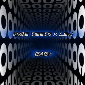 Baby (feat. DEEDS) [Explicit]