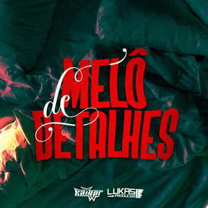 MELÔ DE DETALHES