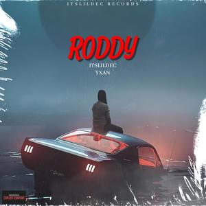 Roddy (feat. YXAN) [Explicit]