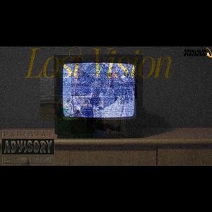 Lost Vision (Explicit)