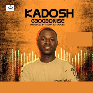 KADOSH GBOGBONISE