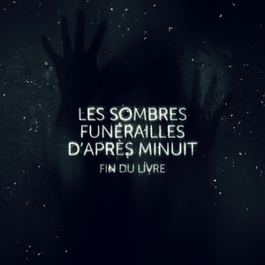 Les sombres funérailles d'après minuit (Explicit)