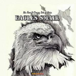 Eagles Small (feat. Nx Face, Crazy Seri & Kesx) (Explicit)