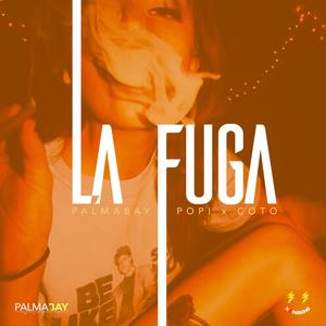 La Fuga (feat. CoTo No Parking) [Explicit]