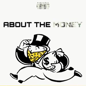 About The Money (Explicit)