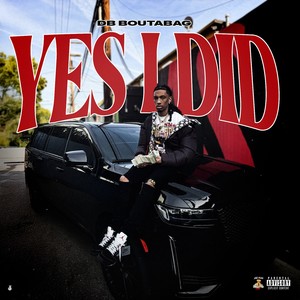 Yes I Did (Explicit)