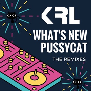 What's New Pussycat (Luis Figueroa Trap Remix)