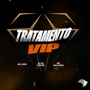 TRATAMENTO VIP (Explicit)