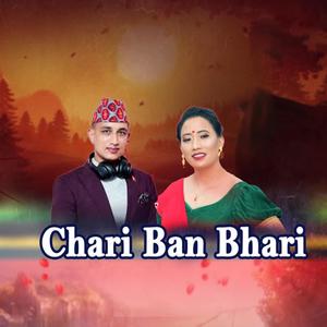 Chari Ban Bhari (feat. Nisha kc & Barsha Chhetri)