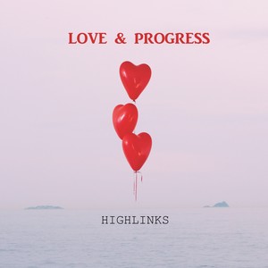 Love And Progress