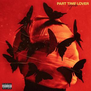 PART TIME LOVER (Explicit)