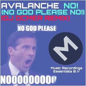 No!(No God Please No) (Dj Ocmer Remix)