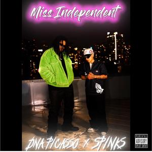 Miss Independent (feat. DNA Picasso) (Explicit)