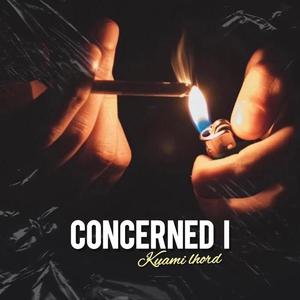 CONCERNED I (Explicit)