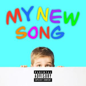 my new song (feat. Big Boom & Sunny Side Eggs) [Explicit]