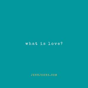 What is Love