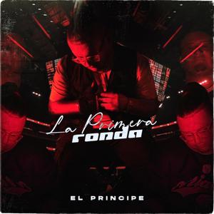 LA PRIMERA RONDA (Explicit)