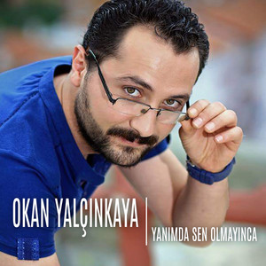 Yanımda Sen Olmayınca