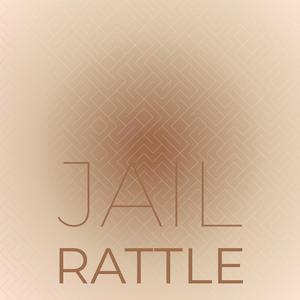 Jail Rattle