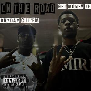 On The Road(feat. GetMoney Tee) (Explicit)