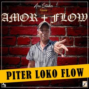 Amor + Flow (Piter Loko Flow)