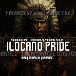 ILOCANO PRIDE 0.1 (HIBO | SAMPILOK | REVENGE   PRODUCE BEAT  NORTH PRODUCTION) [Explicit]