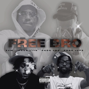 Free Bro (Explicit)
