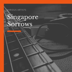 Singapore Sorrows