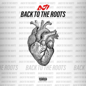 Back To The Roots (Explicit)