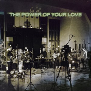 The Power Of Your Love (Live)