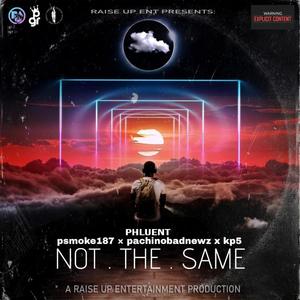 NOT THE SAME (Explicit)