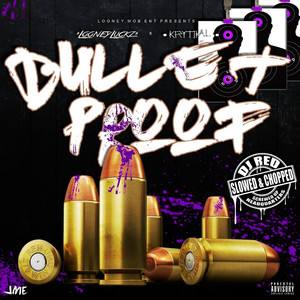 Bullet Proof (Slowed & Chopped) [Explicit]