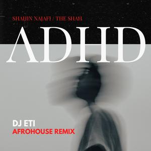 ADHD (AfroHouse Version)