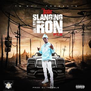 Slangin Iron Pt2 (Explicit)